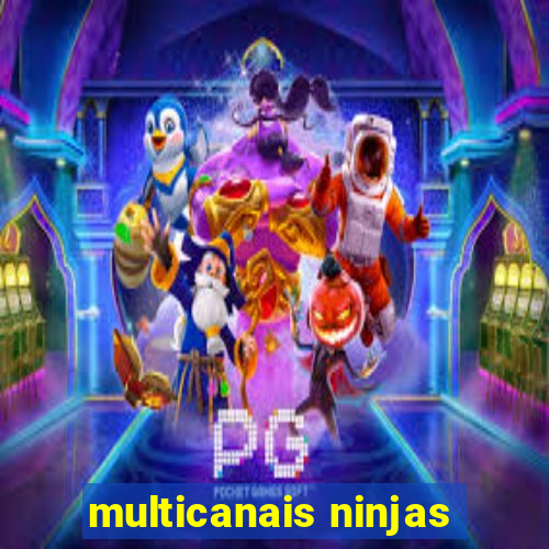 multicanais ninjas